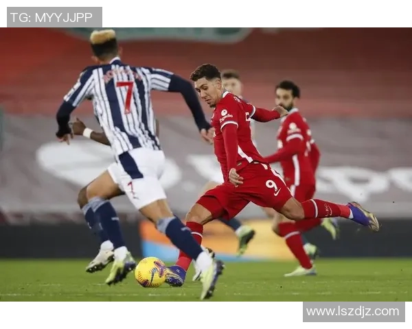 利物浦主场迎战西布朗365全力争胜展现强大实力 利物浦主场迎战西布朗365全力争胜展现强大实力