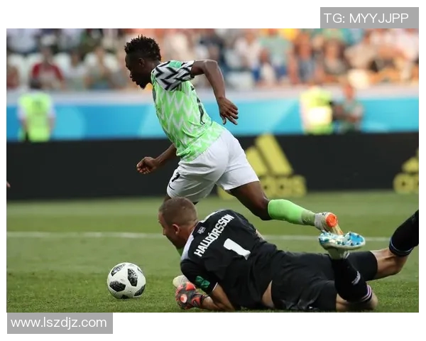 尼日利亚与冰岛精彩对决直播回顾及赛后分析